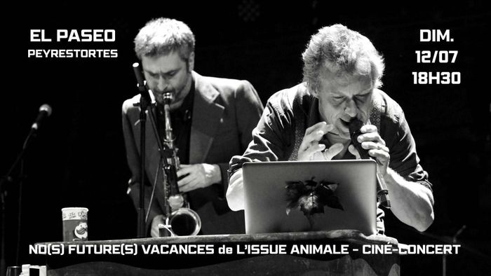 Les Myriades accueillent L'issue animale avec "No(s) future(s) vacances" - Ciné-concert