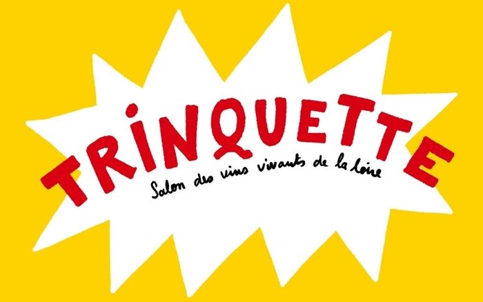 Trinquette, salon des vins vivants de la Loire