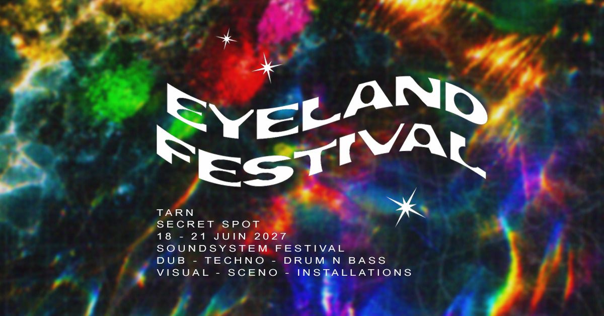 Eyeland Festival_Tarn