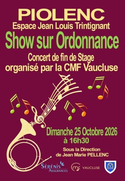 Concert Show sur Ordonnance — PIOLENC