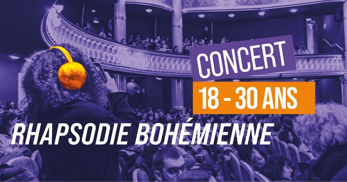 CONCERT -30 ans | Rhapsodie bohémienne
