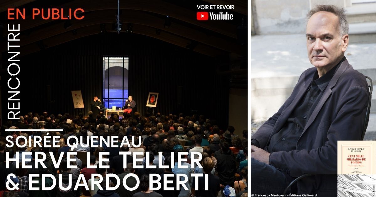 Soirée Raymond Queneau avec Hervé Le Tellier & Eduardo Berti