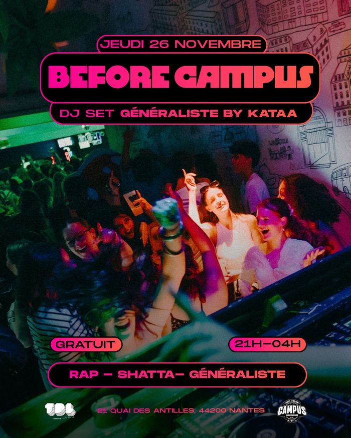 BEFORE CAMPUS WAREHOUSE W/ KATAA — Nantes