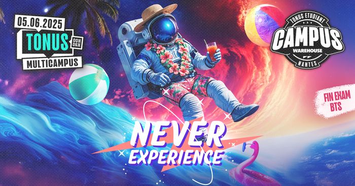 Tonus Never Expérience - Fin Exam BTS