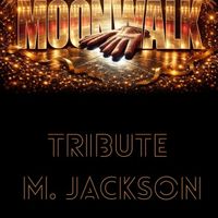 Moonwalk - Tribute M.Jackson