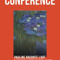 Conférence « Claude Monnet, l’homme qui aimait la nature » – Pauline Raconte l’Art