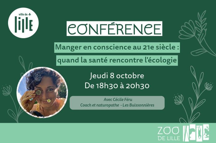 Conférence : "Manger en conscience au 21e siècle : quand la santé rencontre l'écologie"