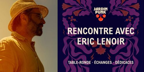 Rencontre avec Éric Lenoir