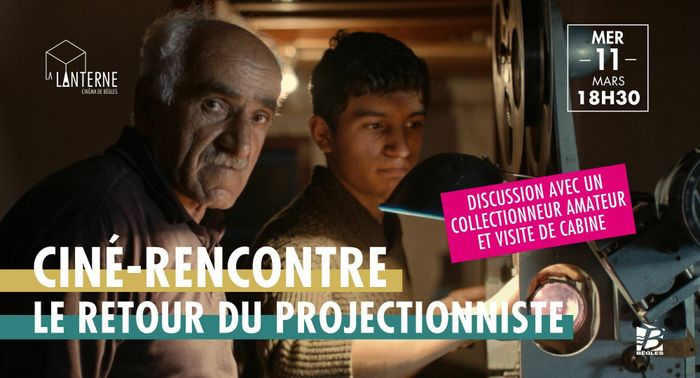 Ciné-rencontre : Le Retour du projectionniste