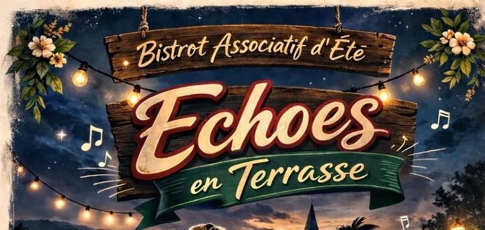 Soirée à thème avec "Echoes en Terrasse"