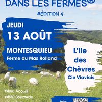 Théâtre dans les fermes à la ferme du Mas Rolland à Montesquieu le 13 août