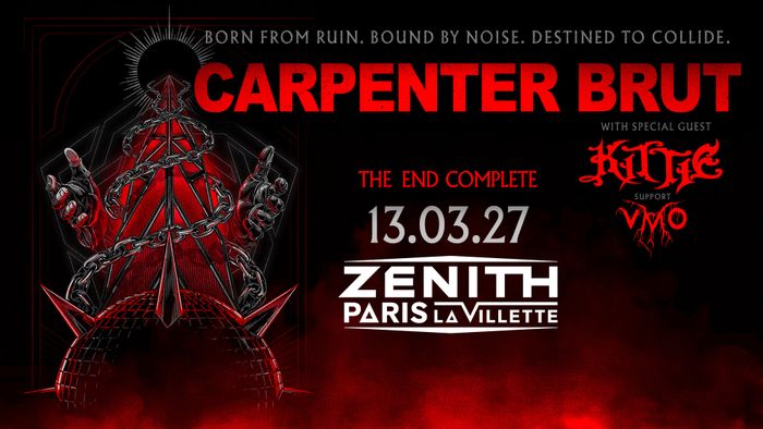 CARPENTER BRUT - Zénith Paris - La Villette
