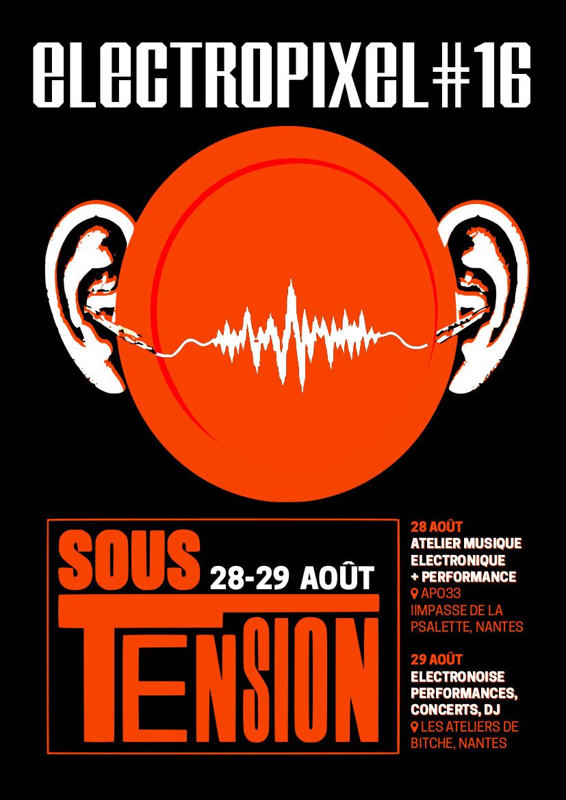 ELECTROPIXEL #16 — Sous Tension - Atelier musique électronique