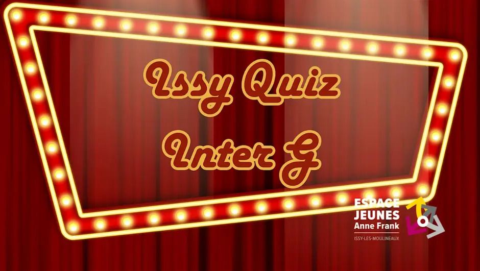 Animation : Issy Quiz Inter G