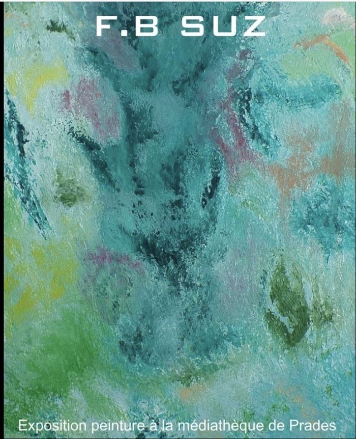 Exposition de peintures abstraites de l'artiste F.B SUZ