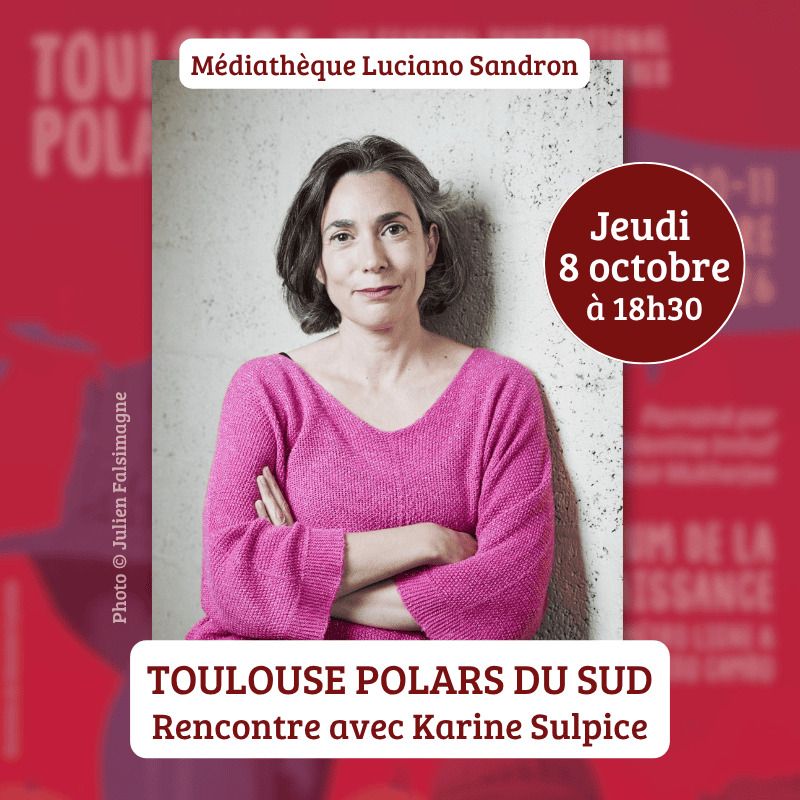 Toulouse Polars du Sud - rencontre avec Karine Sulpice