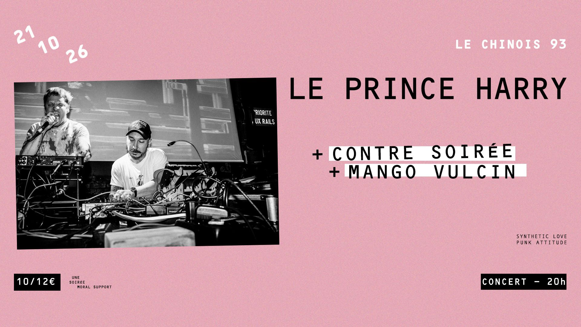 LE PRINCE HARRY (BL) + CONTRE SOIRÉE + MANGO VULCIN
