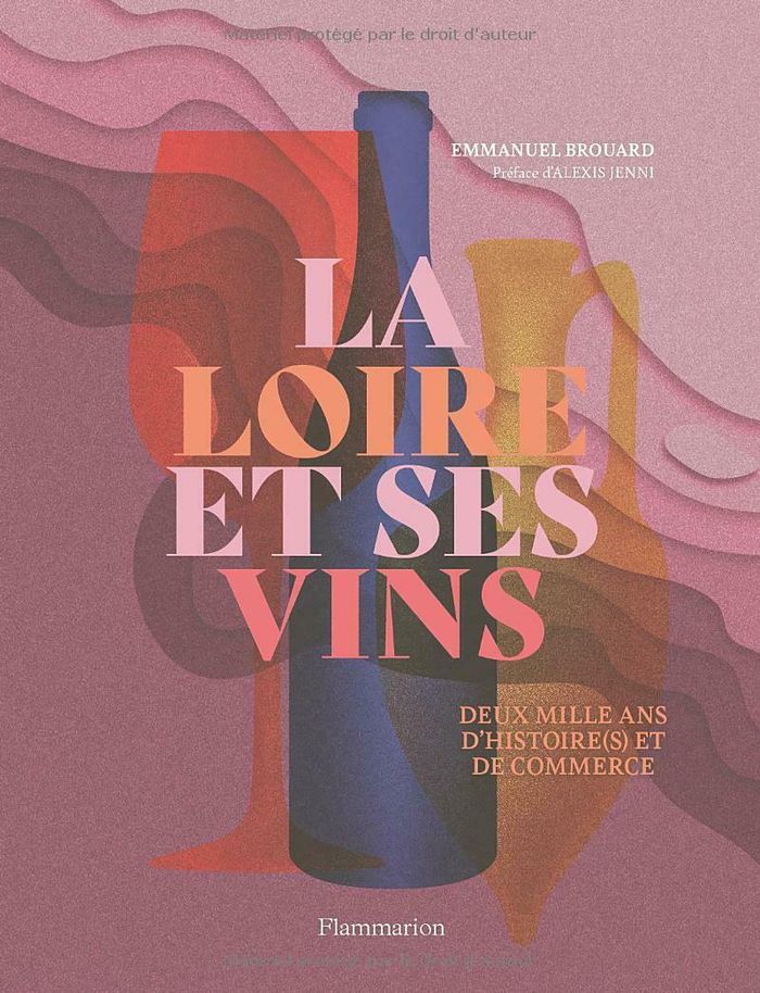 Au fil de la Loire : deux mille ans de commerce du vin