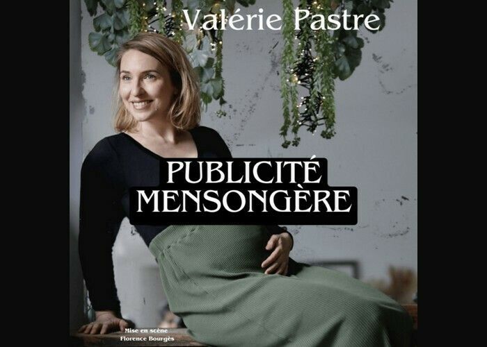 Valérie Pastre : Publicité mensongère