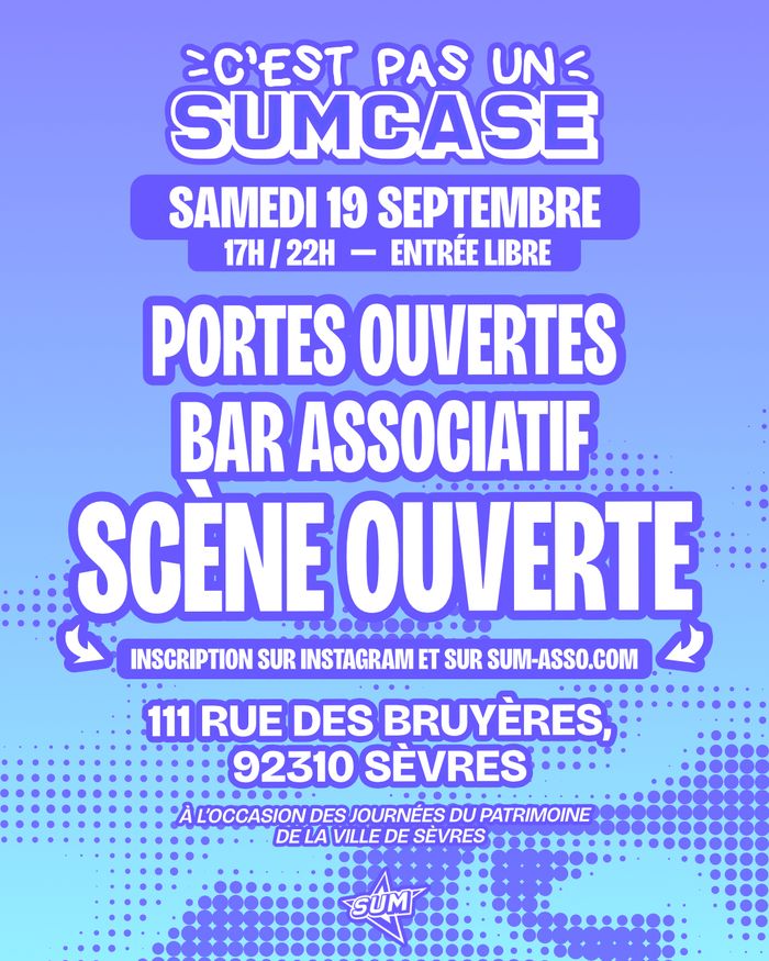 Affiche — "C'EST PAS UN SUMCASE" // Scène ouverte, Bar asso...