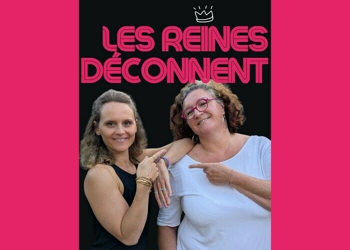 Les reines déconnent