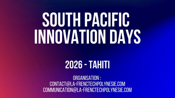 Affiche — South Pacific Innovation Days – Outre-mer French Tech Days 2026