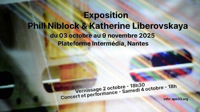 Exposition  October 92' - avec Katherine Liberovskaya et Phill Niblock