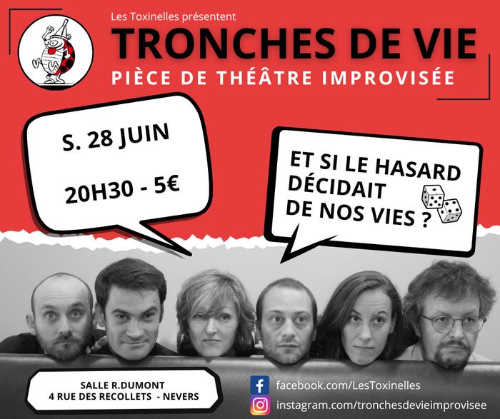 Tronches de Vie - Pièce de théâtre improvisée