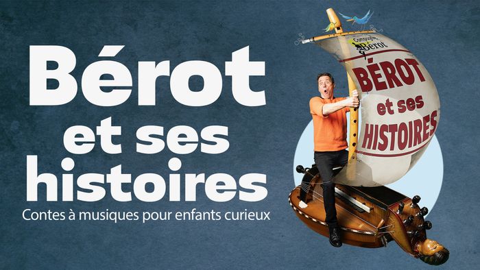 Bérot et ses histoires / Conte musical