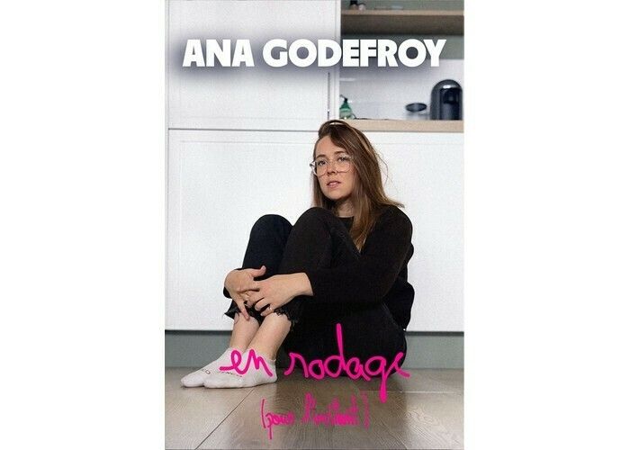 Ana Godefroy - En rodage (pour l’instant)