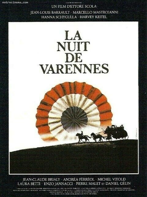 ACNE : « LA NUIT DE VARENNES » d’Ettore Scola