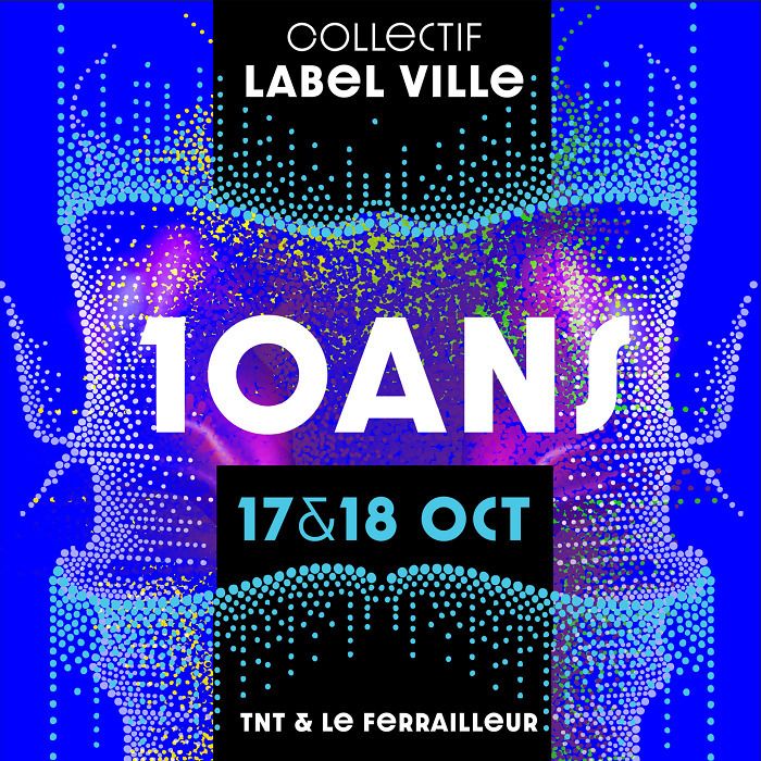 10 ans de Label Ville