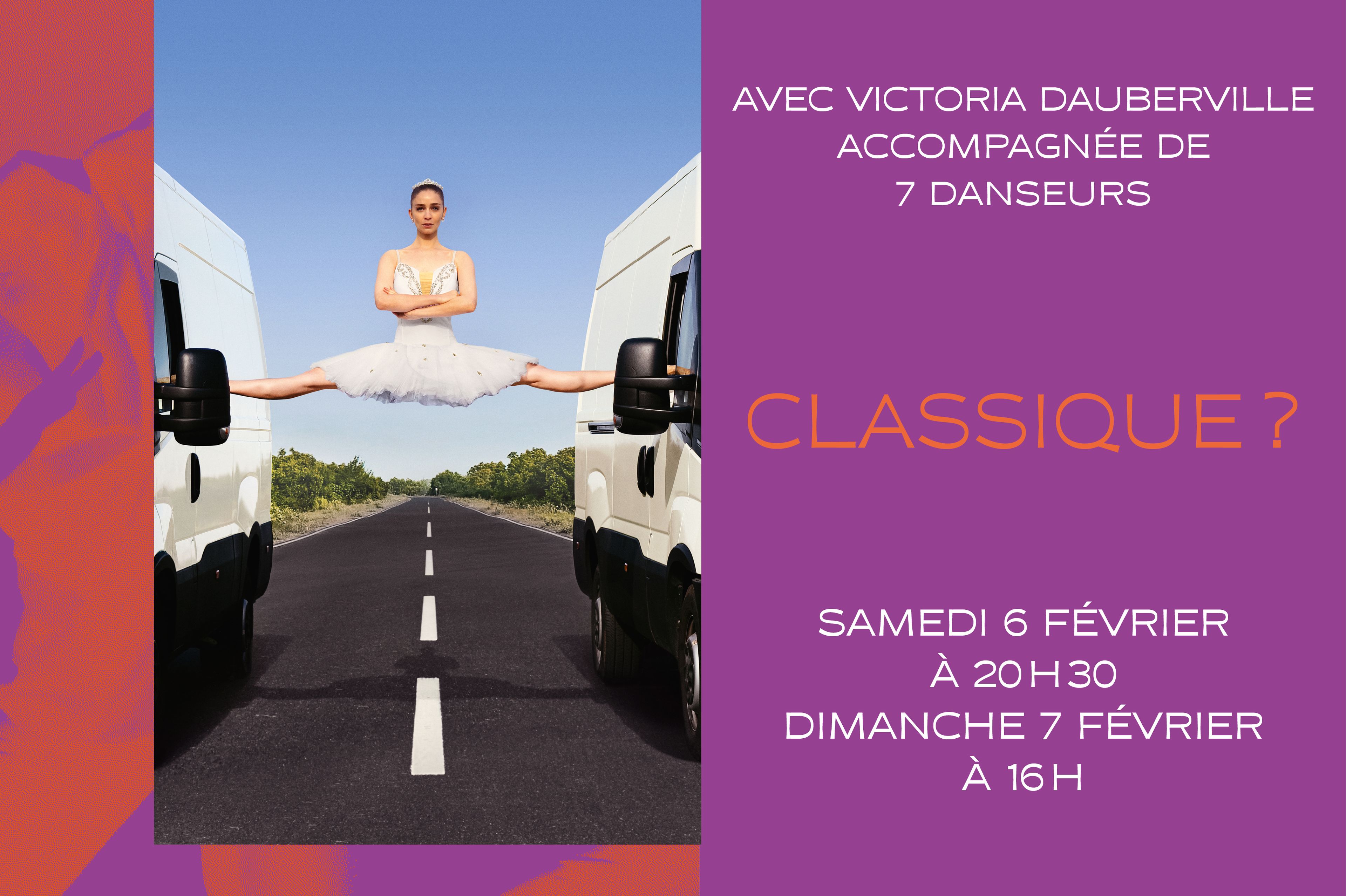 Classique ?
Avec Victoria Dauberville accompagnée de 7 danseurs