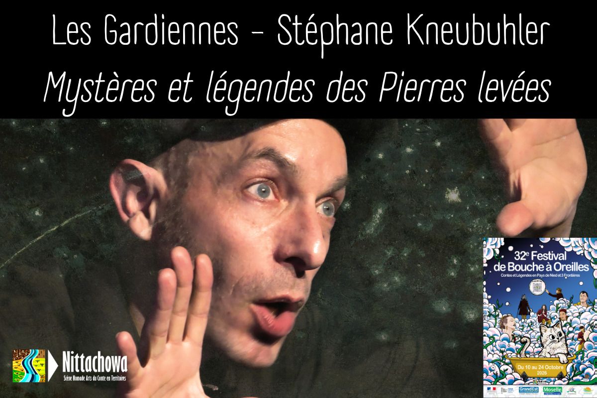 Les Gardiennes,  Mystères et légendes des Pierres levées  - Stéphane Kneubuhler