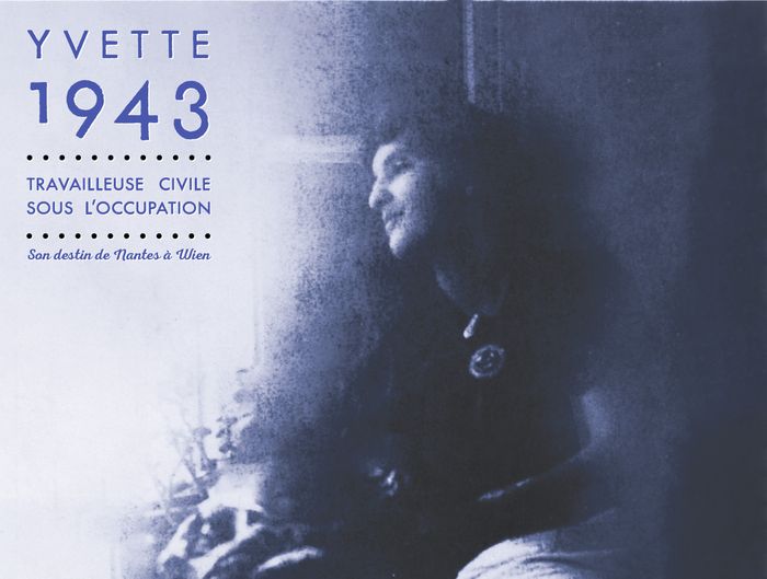 VIP Festival d'Hiver du Breil > "Yvette, 1943, travailleuse civile sous l'Occupation"