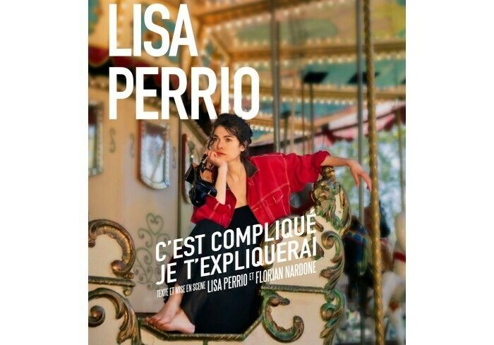 Lisa Perrio : C'est compliqué je t'expliquerai
