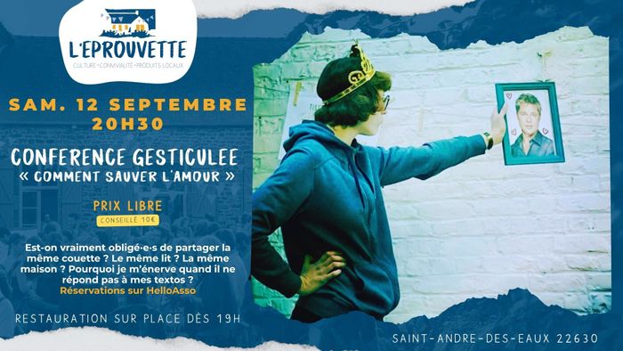 Conférence gesticulée “Comment sauver l'amour?”