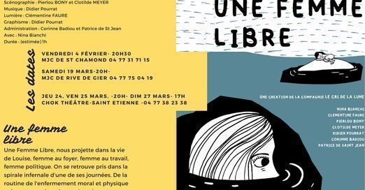 (Théâtre engagé) : Une Femme Libre.