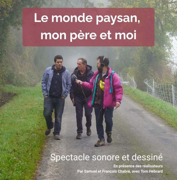 Foire du Partage 2026 - 7ème édition - Célébrons le patrimoine vivant ! - Le monde paysan, mon père et moi
