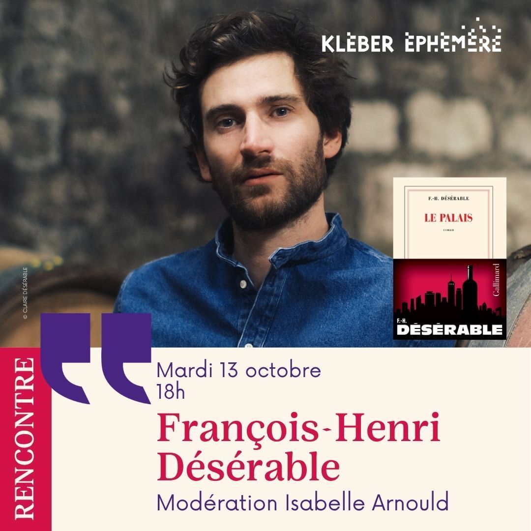 Rencontre avec François-Henri Désérable