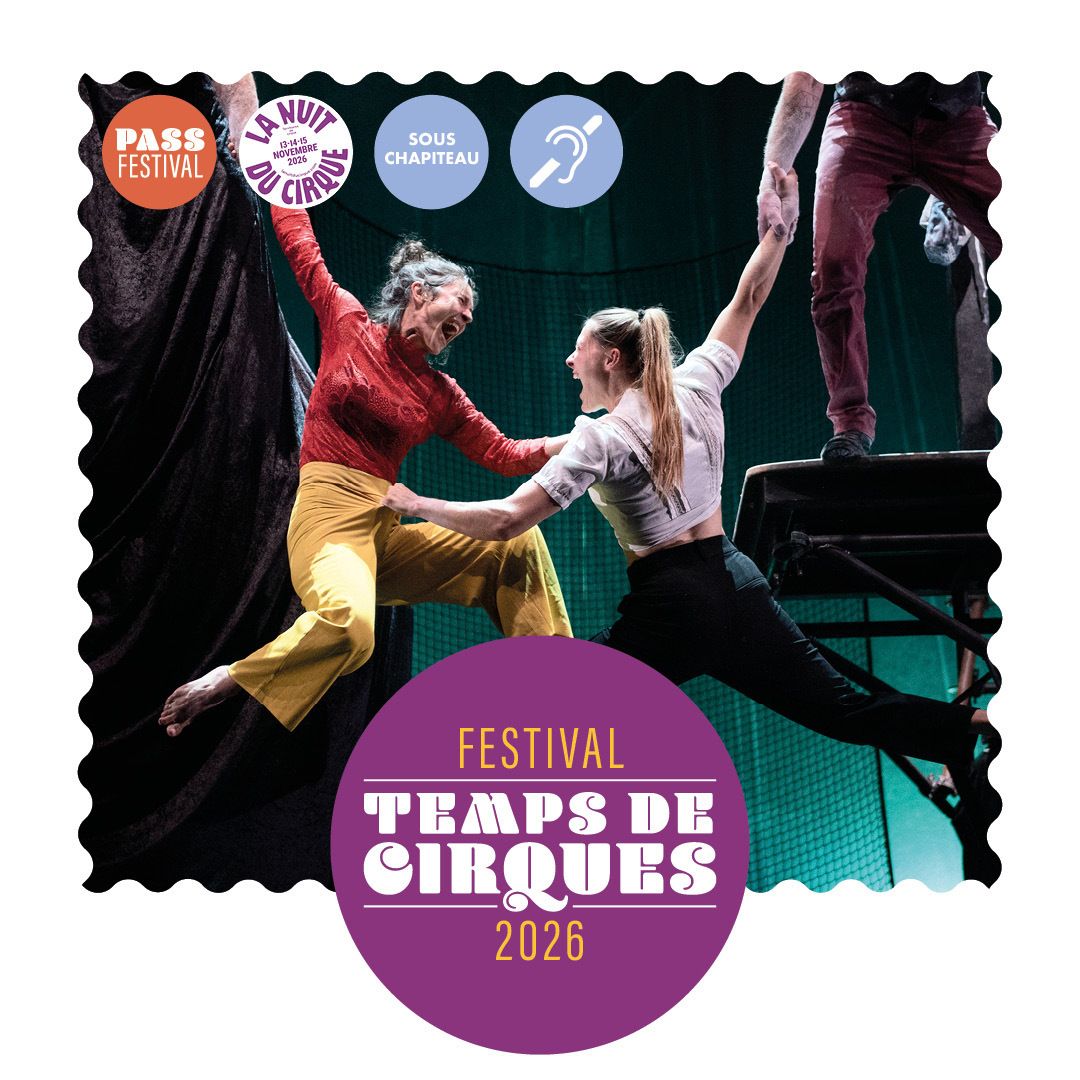 Festival Temps de Cirques • Spectacle : TRAXXx • CIRK VOST