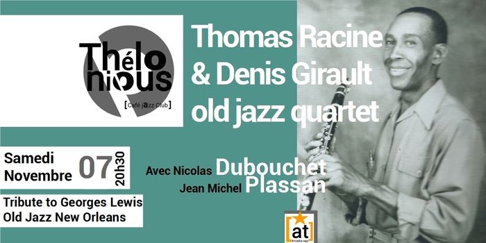 Annulé | THOMAS RACINE & DENIS GIRAULT OLD JAZZ QUARTET - THELONIOUS CAFE JAZZ CLUB