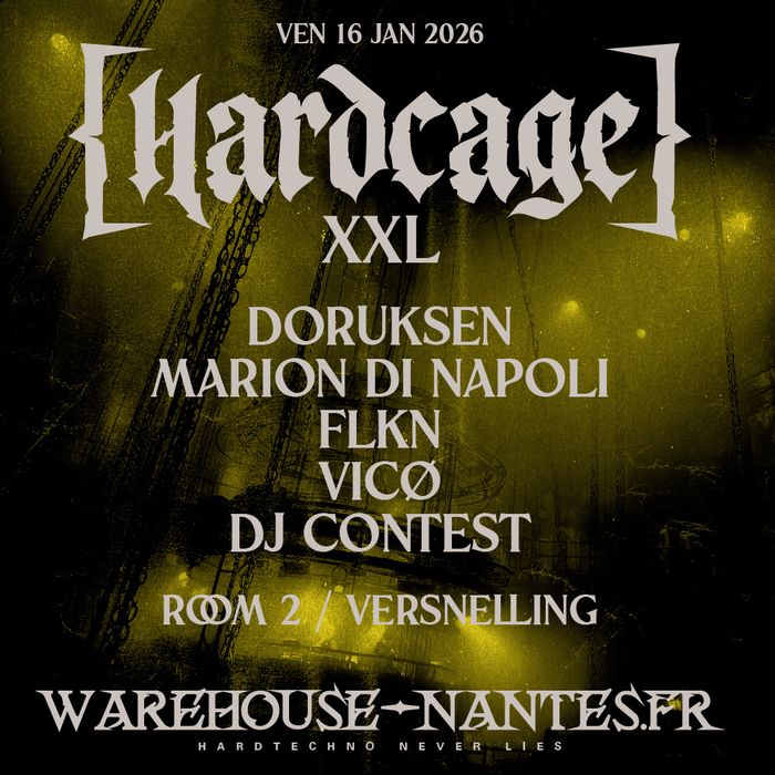 Hardcage XXL w/ FLKN, Doruksen, Marion Di Napoli & More