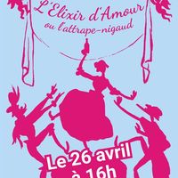 L'Elixir d'amour, ou l'attrape-nigaud
