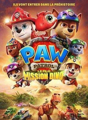 LA PAT'PATROUILLE : LE FILM MISSION DINO