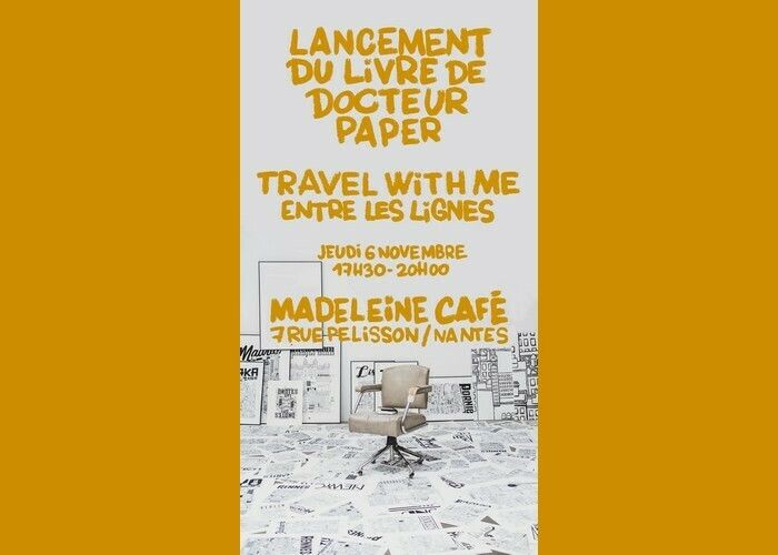 Lancement du livre de Dr Paper : Travel With Me - Entre les lignes