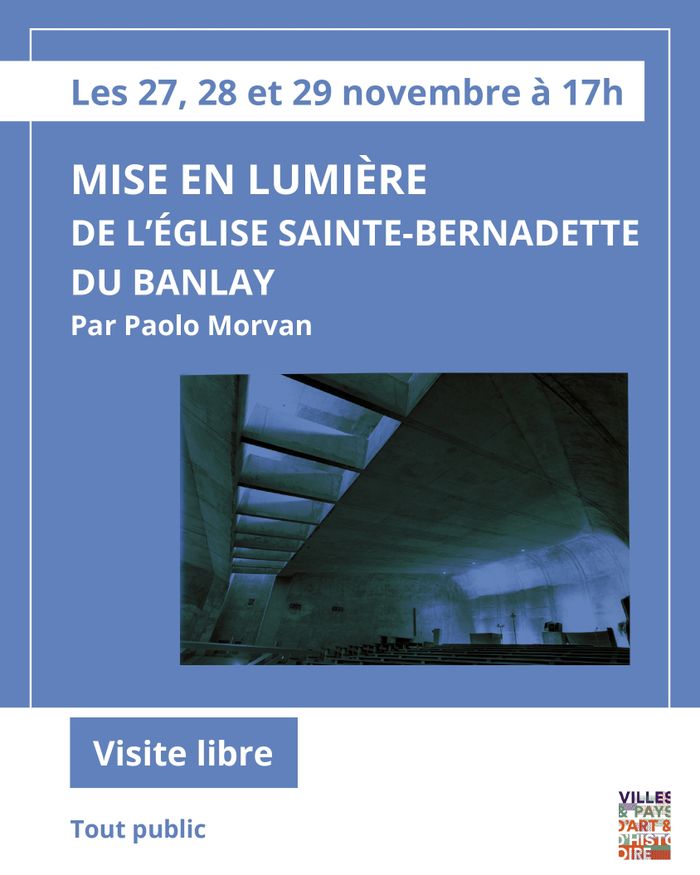 Mise en lumière de l'église Sainte-Bernadette du Banlay
