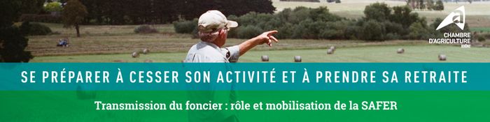 Transmission du foncier : rôle et mobilisation de la SAFER