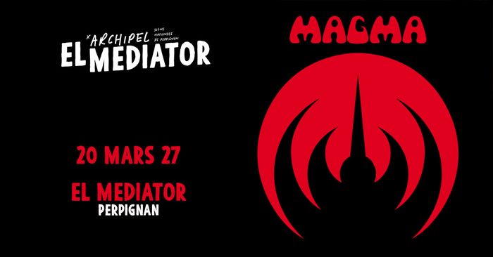 MAGMA - El Mediator - Perpignan