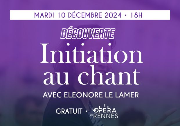 Initiez vous aux techniques de chant lyrique et chant choral avec Eleonore Le Lamer